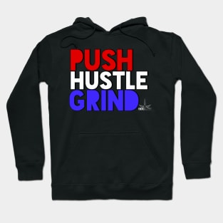 PUSH.HUSTLE.GRIND Hoodie